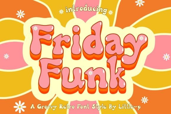 Friday Funk: The Retro Font for Groovy Designs
