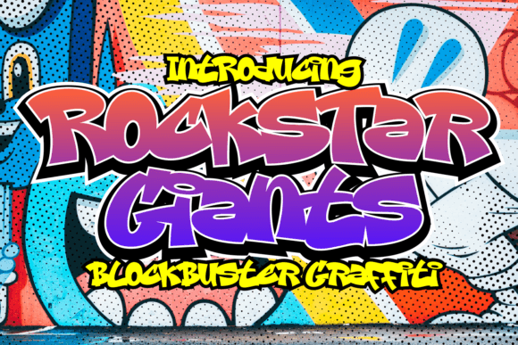 Rockstar Giants: The Ultimate Graffiti Font for Bold Designs